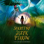 Okładka - Sekretny język ptaków - Lynne Kelly