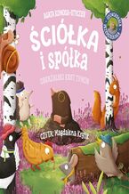 Okładka - Ściółka i spółka. Obrażalski kret Tymon - Agata Komosa-Styczeń