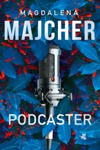 Okładka - Podcaster - Magdalena Majcher