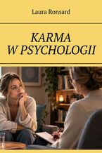 Okładka - KARMA W PSYCHOLOGII - Laura Ronsard