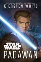 Okładka - Star Wars. Padawan - Kiersten White