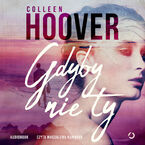 Okładka - Gdyby nie ty - Colleen Hoover