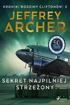 Okładka - Sekret najpilniej strzeżony (#3) - Jeffrey Archer