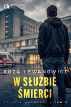 Okładka - W służbie śmierci - Róża Lewanowicz