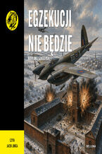 Okładka - Egzekucji nie będzie. nr 134 - Rajmund Szubański
