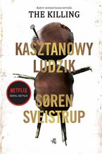 Okładka - Kasztanowy ludzik - Soren Sveistrup