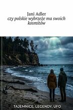 Okładka - Czy polskie wybrzeże ma swoich kosmitów - Jani Adler