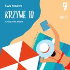 Okładka - Krzywe 10. Tom 3 - Ewa Nowak