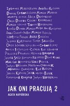Okładka - Jak oni pracują 2 - Agata Napiórska