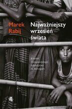 Okładka - Najważniejszy wrzesień świata - Marek Rabij