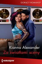 Okładka - Za światłami sceny - Kianna Alexander