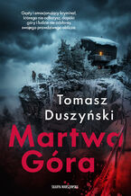 Okładka - Martwa Góra - Tomasz Duszyński
