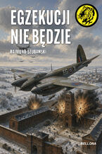 Okładka - Egzekucji nie będzie. nr 134 - Rajmund Szubański