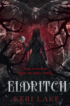 The Eating Woods (Tom 2). Eldritch