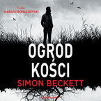 Okładka - David Hunter (tom 7). Ogród kości - Simon Beckett