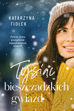 Okładka - Tysiąc bieszczadzkich gwiazd - Katarzyna Fiołek
