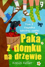 Okładka - Paka z domku na drzewie. Tom 2: Zagadka szkolnej szatni - Kasia Keller