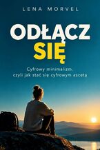 Okładka - Odłącz się - Lena Morvel