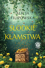 Okładka - Słodkie kłamstwa - Alicja Filipowska