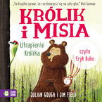 Królik i Misia. Królik i Misia. Utrapienie Królika
