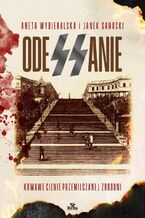 Okładka - Odessanie. Krwawe cienie przemilczanej zbrodni - Aneta Wybieralska, Janek Sanocki