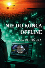 Okładka - Nie do końca offline - Basia Rucińska