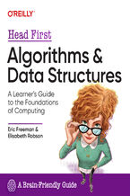 Okładka - Head First Algorithms and Data Structures. A Learner's Guide to the Foundations of Computing - Eric Freeman, Elisabeth Robson