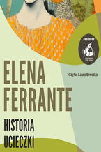 Okładka - Historia ucieczki - Elena Ferrante