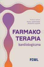 Okładka - Farmakoterapia kardiologiczna - Rafał Dąbrowski, Zbigniew Gąsior