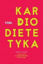 Okładka - Kardiodietetyka - Adrian Kwaśny, Joanna Popiołek-Kalisz, Michał Czapla