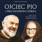 MP3 Ojciec Pio i Jego duchowa Córka
