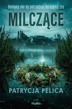 Okładka - Milczące - Patrycja Pelica