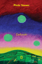 Okładka - Zaduszki - Piotr Szewc