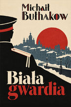 Okładka - Biała gwardia - Michaił Bułhakow