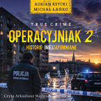 Operacyjniak T.2 Historie (nie)zapomniane
