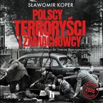 Polscy terroryści i zamachowcy