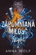 Okładka - Zapomniana miłość. Night - Anna Wolf