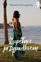 Okładka - Zupełnie przypadkiem - Roksana Samagalska