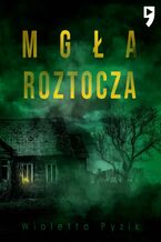 Okładka - Mgła Roztocza - Wioletta (Niewyparzona Pudernica) Pyzik