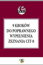 Okładka - 9 kroków do poprawnego wypełnienia zeznania CIT-8 - Mariusz Olech