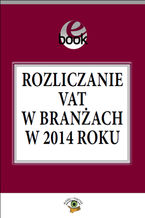 Okładka - Rozliczanie VAT w branżach w 2014 roku - Rafał Kuciński