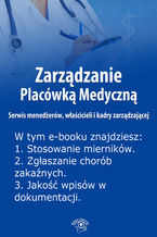 Okładka - Zarządzanie Placówką Medyczną. Serwis menedżerów, właścicieli i kadry zarządzającej , wydanie czerwiec 2014 r - Anna Rubinkowska