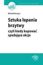 Okładka - Sztuka łapania brzytwy, czyli kiedy kupować spadające akcje - Michał Pietrzyca, Bartosz Stawiarski