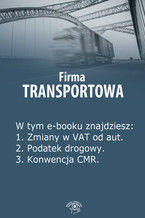 Okładka - Firma transportowa, wydanie marzec 2014 r - Izabela Kunowska