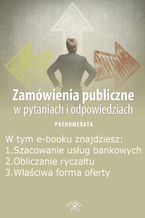 Okładka - Zamówienia publiczne w pytaniach i odpowiedziach, wydanie październik 2014 r - Justyna Rek-Pawłowska