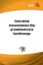 Okładka - Instruktaż stanowiskowy bhp przedstawiciela handlowego - Waldemar Klucha