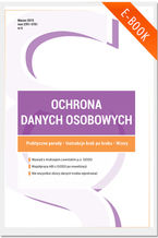 Okładka - Ochrona danych osobowych - wydanie marzec 2015 r - Wioleta Szczygielska, Marcin Sarna, Piotr Janiszewski, Piotr Glen, Konrad Gałaj-Emiliańczyk, Joanna Łuczak, Łukasz Onysyk