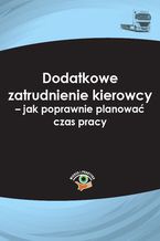 Okładka - Dodatkowe zatrudnienie kierowcy - jak poprawnie planować czas pracy - Łukasz Prasołek