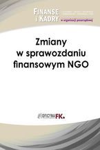 Okładka - Zmiany w sprawozdaniu finansowym NGO - Katarzyna Trzpioła