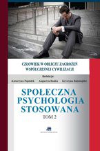 Okładka - Społeczna Psychologia Stosowana Tom 2 - Katarzyna Popiołek, Augustyn Bańka, Katarzyna Balawajder